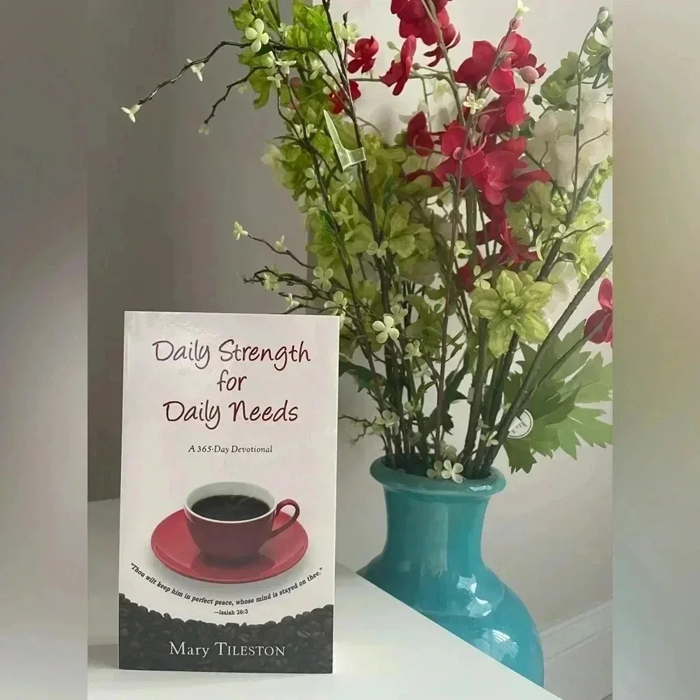 Daily Strength for Daily Needs by Mary Tileston